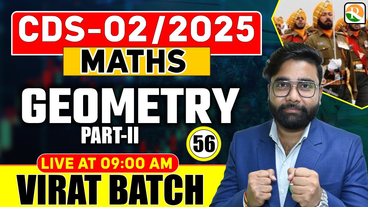 VIRAT Batch /  Geometry # 02 / Maths for CDS 2025 / Maths Classes for CDS / CDS Math