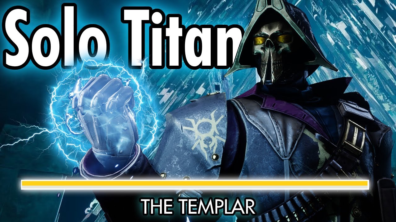 Solo Templar - Titan - Edge of Fate