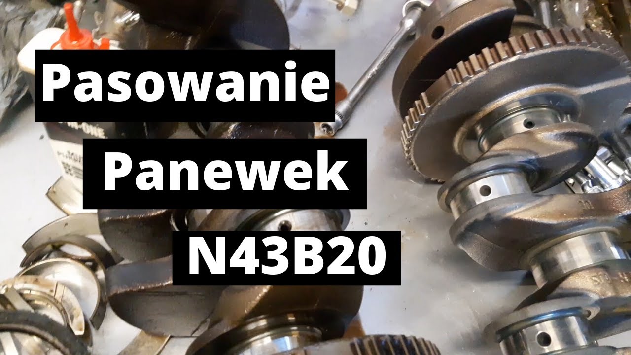 Pasowanie panewek - na przykładzie silnika BMW N43B20