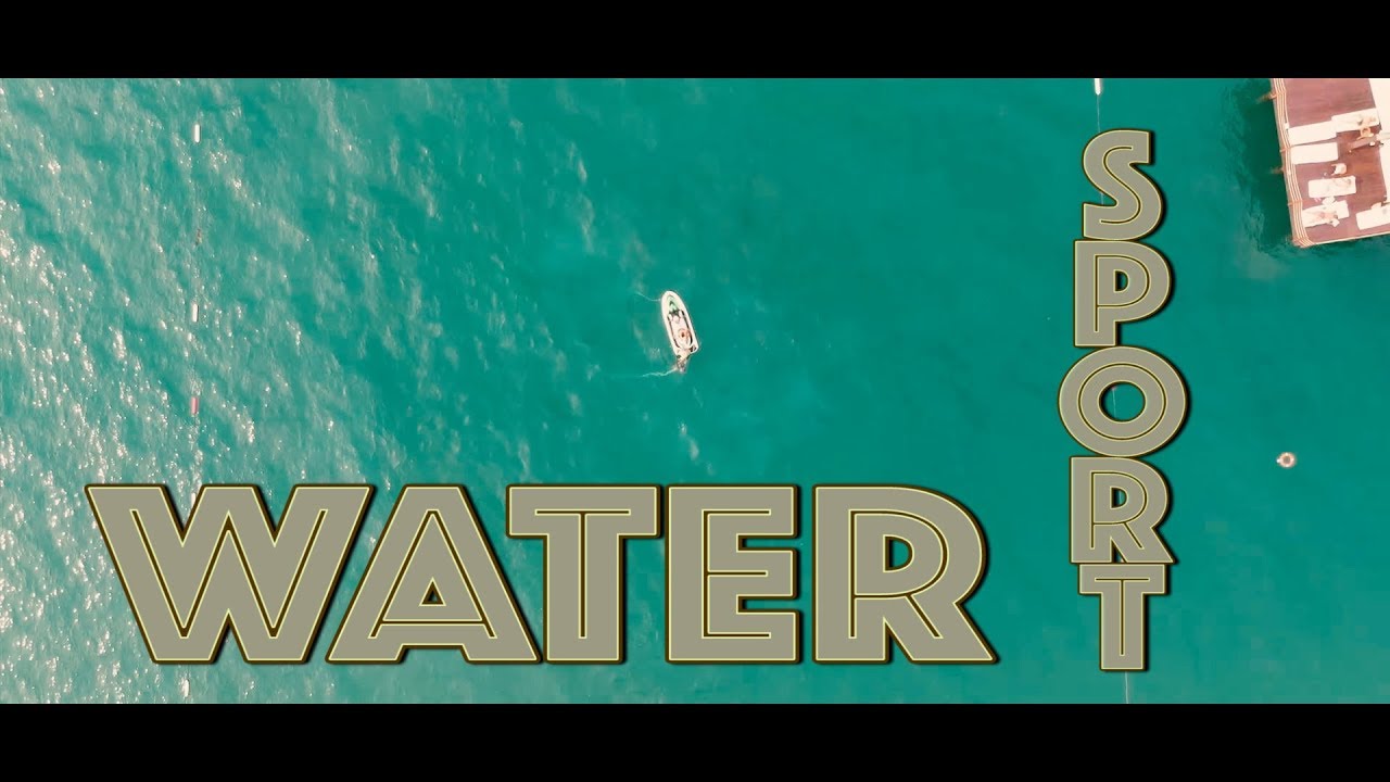 LIMAK ATLANTIS | WATER SPORT | PART 1