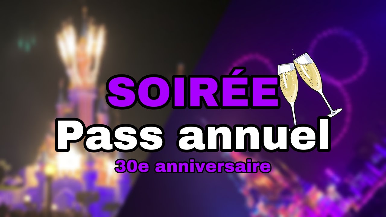 • 30 ANS #3 • SOIRÉE PASS ANNUEL : 30 ANS d’ÉMOTION en UNE SOIRÉE !