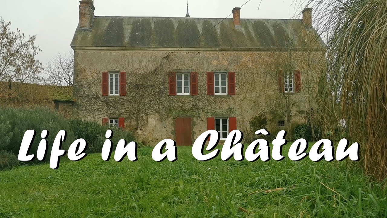 Life in a château