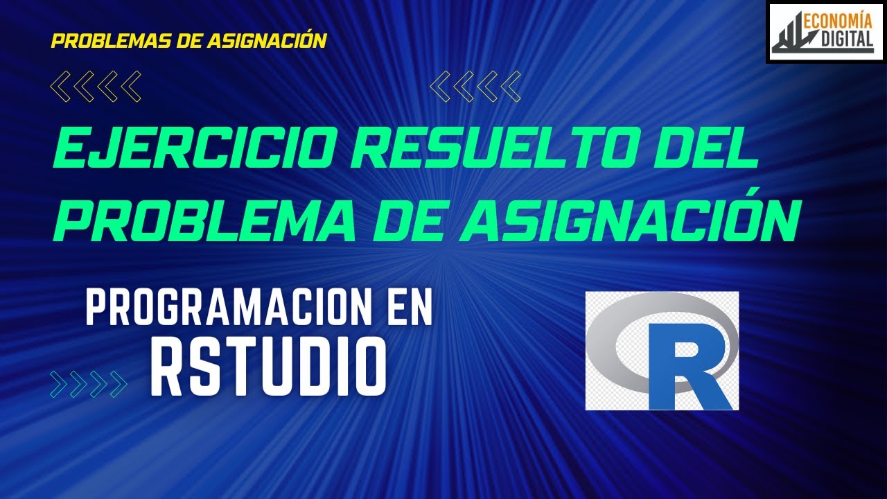 11.Ejercicio de Problema de Asignación con R Studio