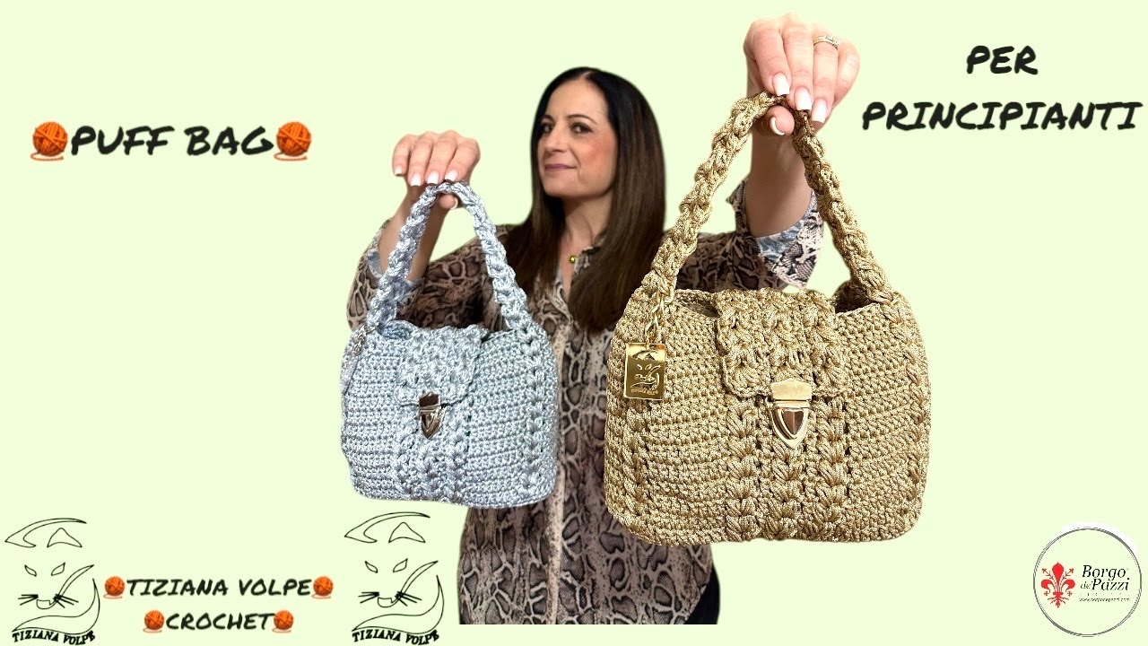 🧶PUFF BAG🧶PER PRINCIPIANTI🧶PUNTO PUFF🧶EASY TUTORIAL 🧶TIZIANA VOLPE CROCHET🧶