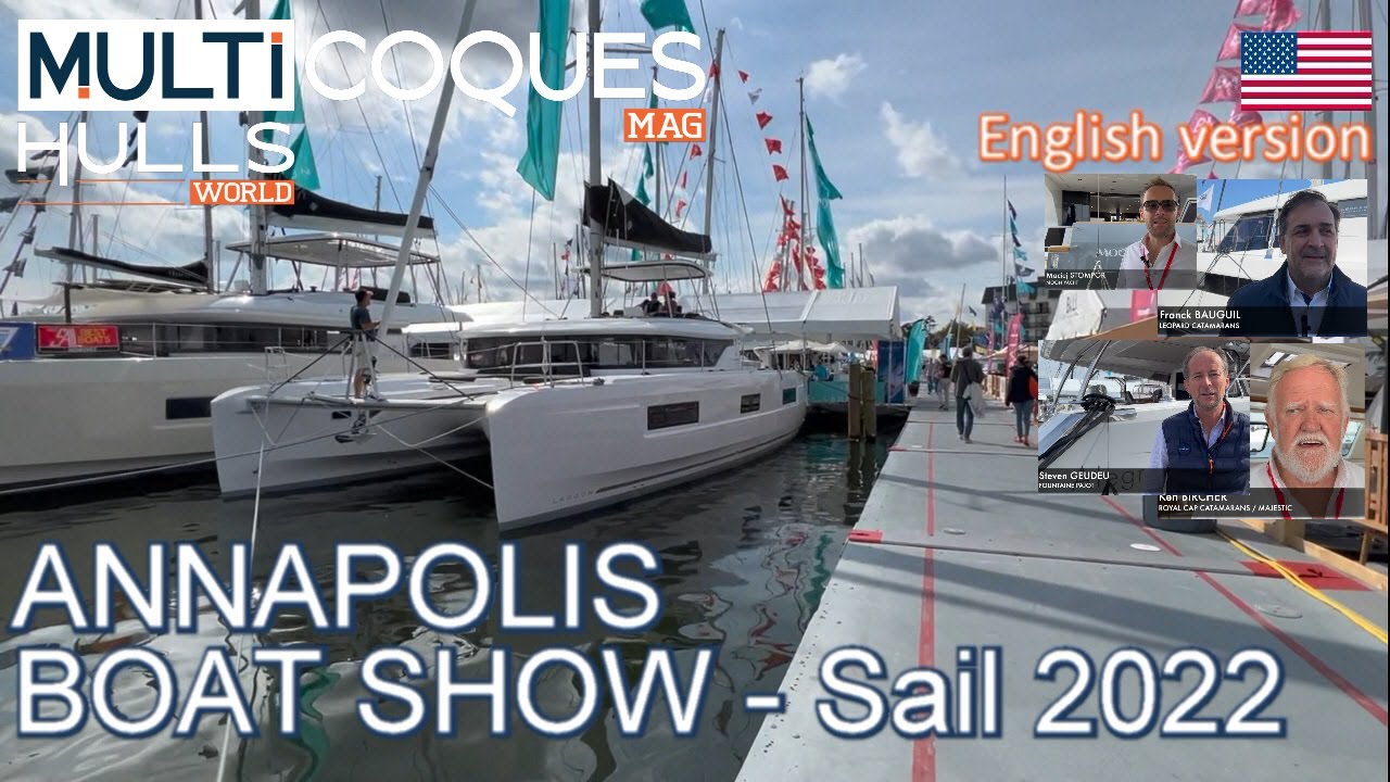 ANNAPOLIS BOAT SHOW 2022 - Multihulls World