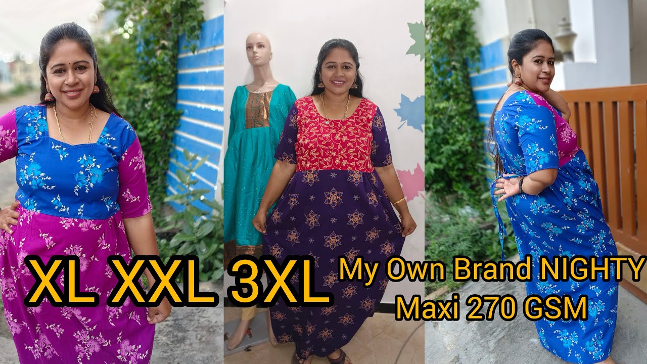 MAXI 270 GSM NIGHTY 58 HEIGHT XL XXL 3XL NIGHTY PURE COTTON 💖💖💖💖 நைட்டி வர்ஷா பிராண்ட் 7845872956
