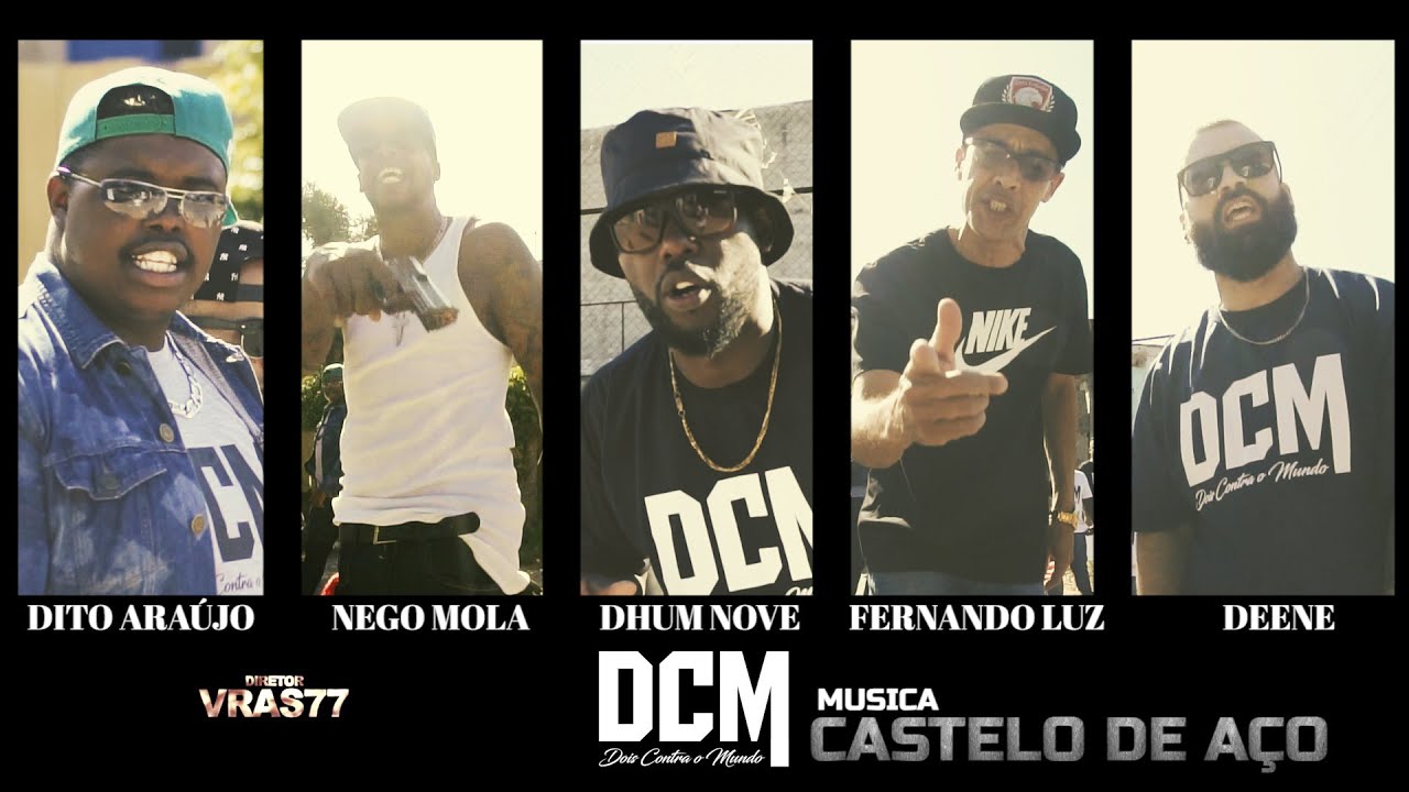 DCM feat Nego Mola - Fernando Luz - Dito Araújo (Castelo de Aço)