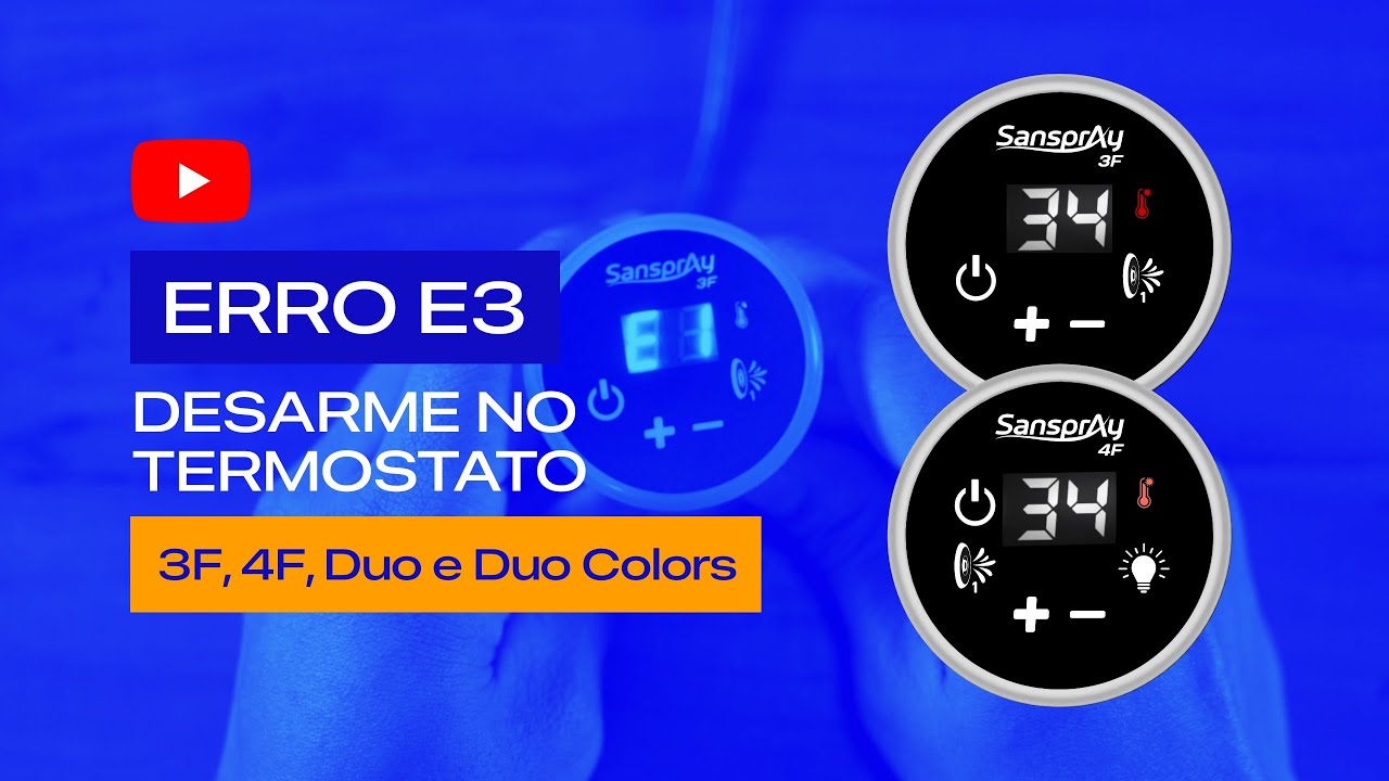 Erro E3 desarme no termostato - Equipamento 3F, 4F, Duo ou Duo Colors Sanspray