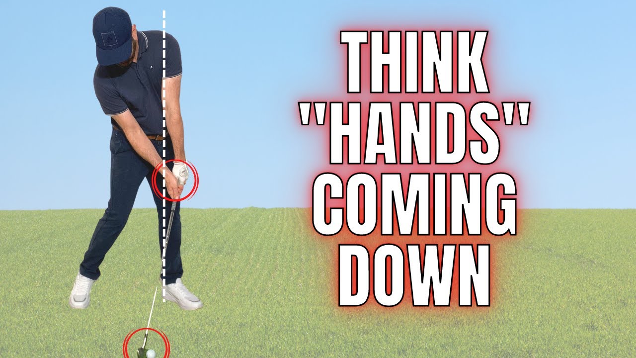 You Should Do This With Your Hands in the Downswing
