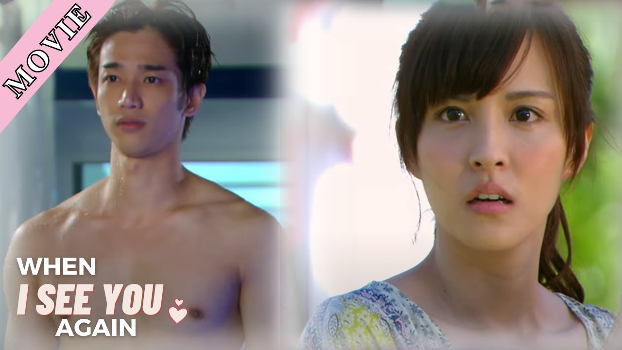 【MOVIE】She rejected him years ago… now he’s a CEO  │ When I See You Again │他看她的第2眼