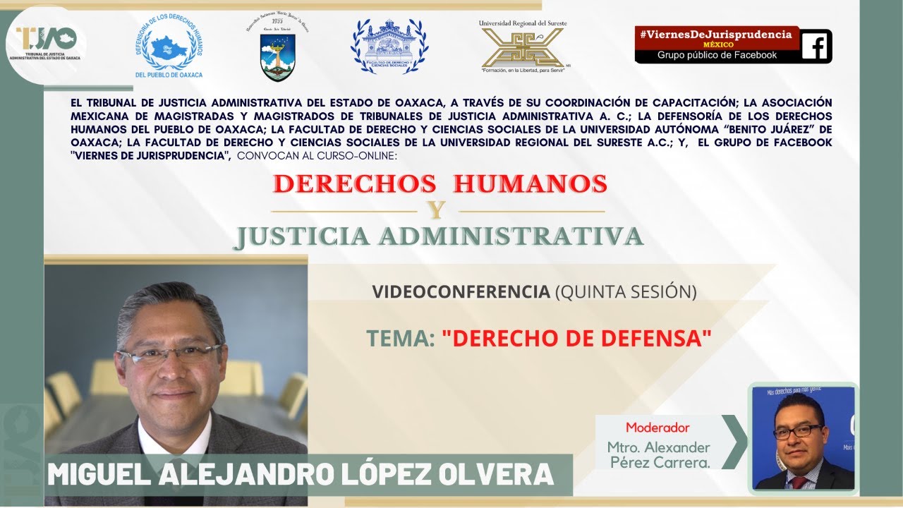 🔴5a. Sesión: Derecho de defensa - Dr. Miguel Alejandro López Olvera
