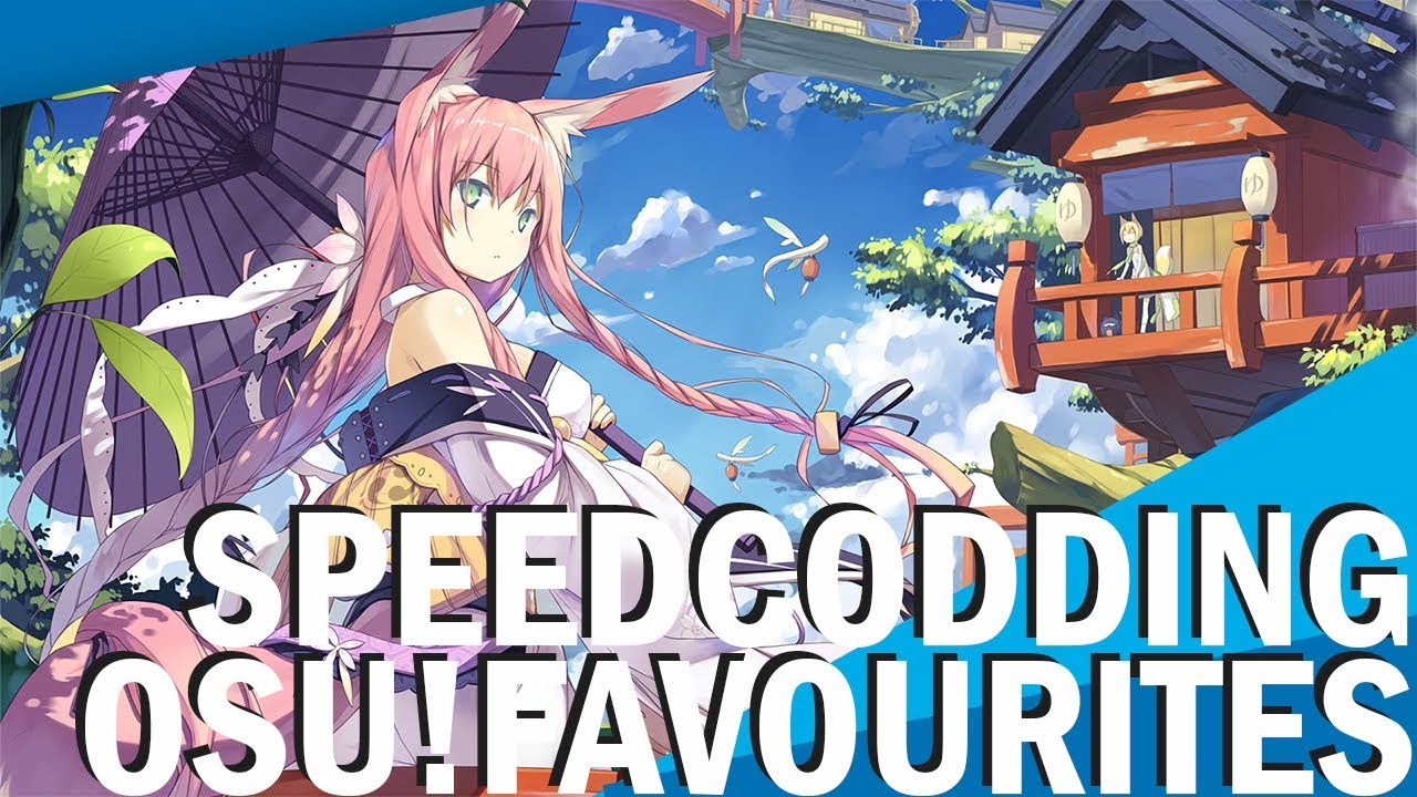osb! SpeedCoding - Osu!Favourite