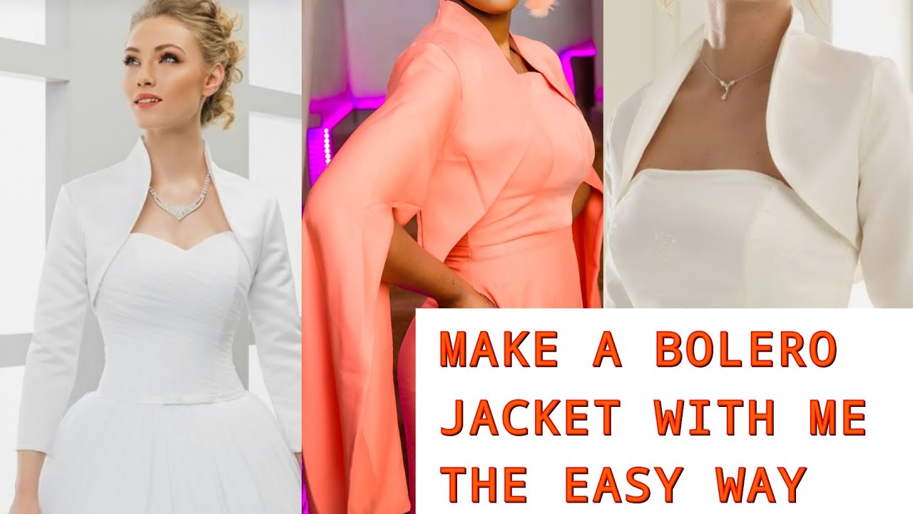 HOW TO CUT AND SEW A BRIDAL BOLERO JACKET /BUILT-UP NECKLINE /JACKET TUTORIAL /DIY/Beginner Friendly