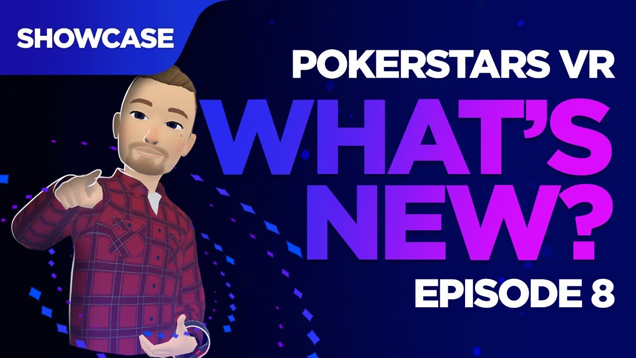 PokerStars VR: What's New? (Ep 8)