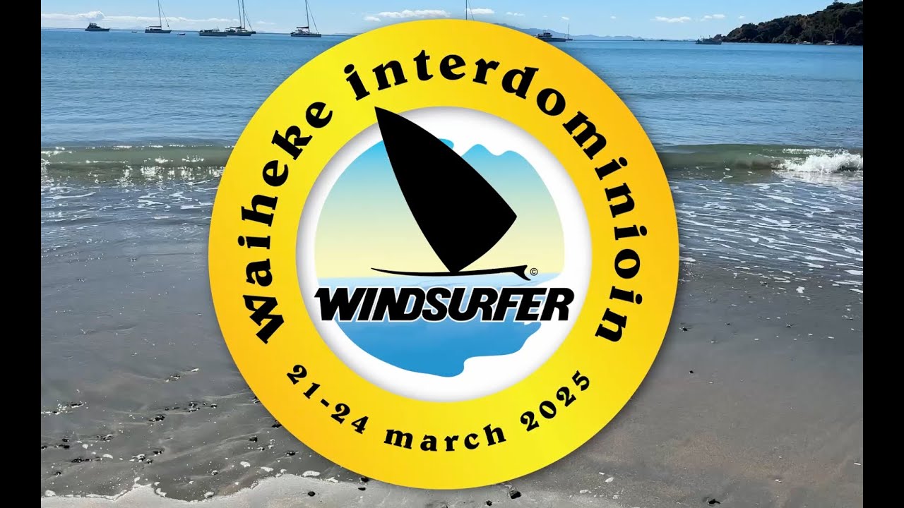 Waiheke Interdominion Windsurfer LT Inaugural Event March 2025