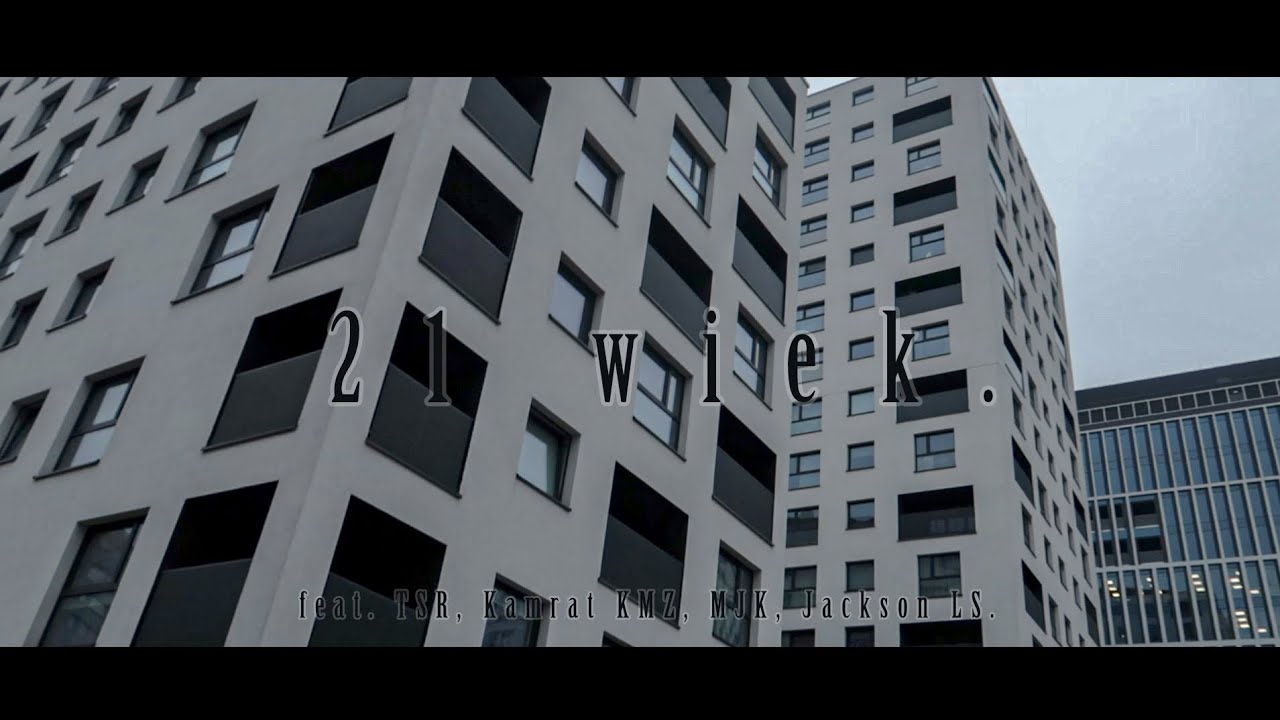 13. MECHANIK - "21 WIEK" ft. TSR , KAMRAT KMZ , MJK Rapy , JACKSON LS ,DJ BASTARD  bit.K4T4 (KLIP)