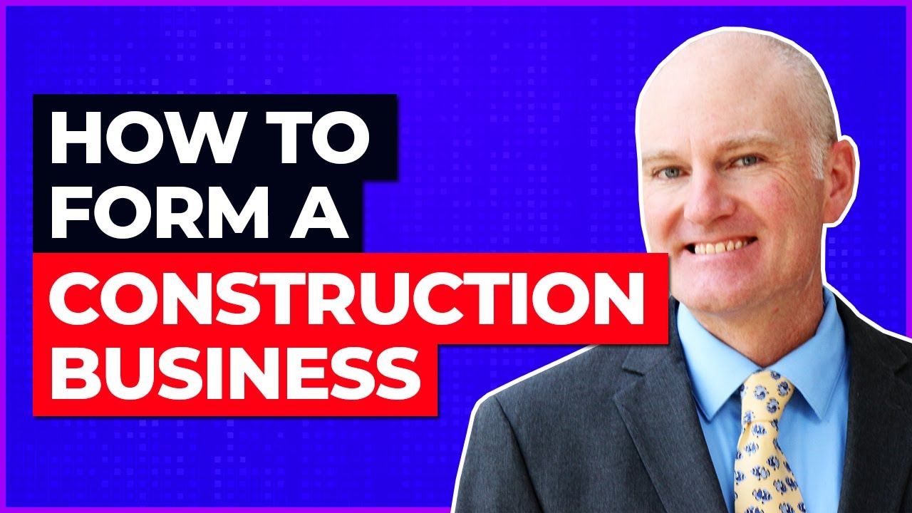 How to Form a Construction Business