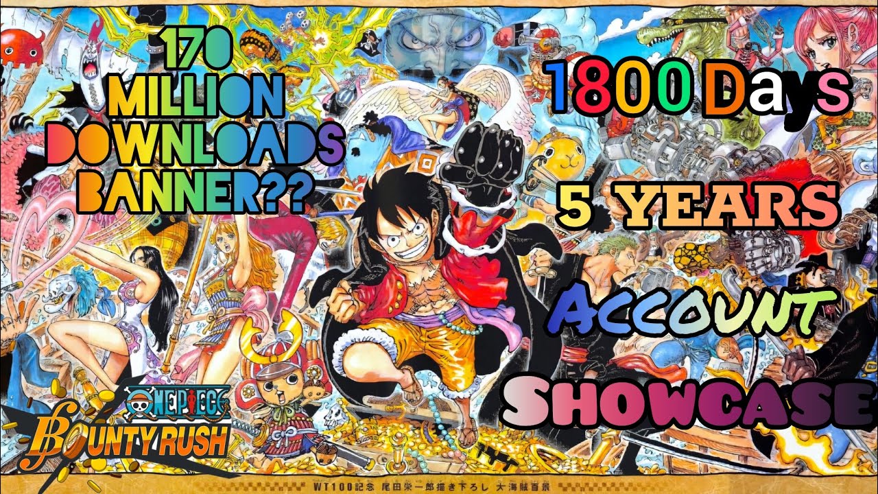 1800 Days (5 YEARS) Old Account SHOWCASE !! One Piece Bounty Rush Unc Lore  170 Millions Downloads?