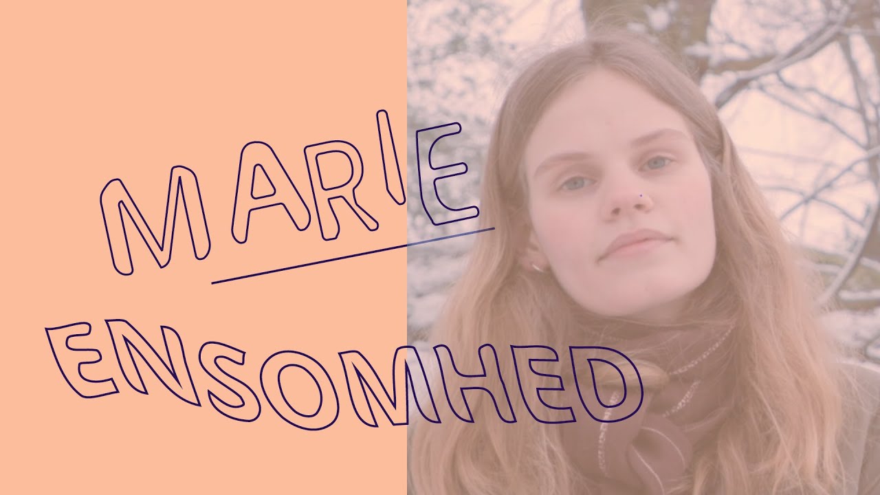 Maries historie om ensomhed
