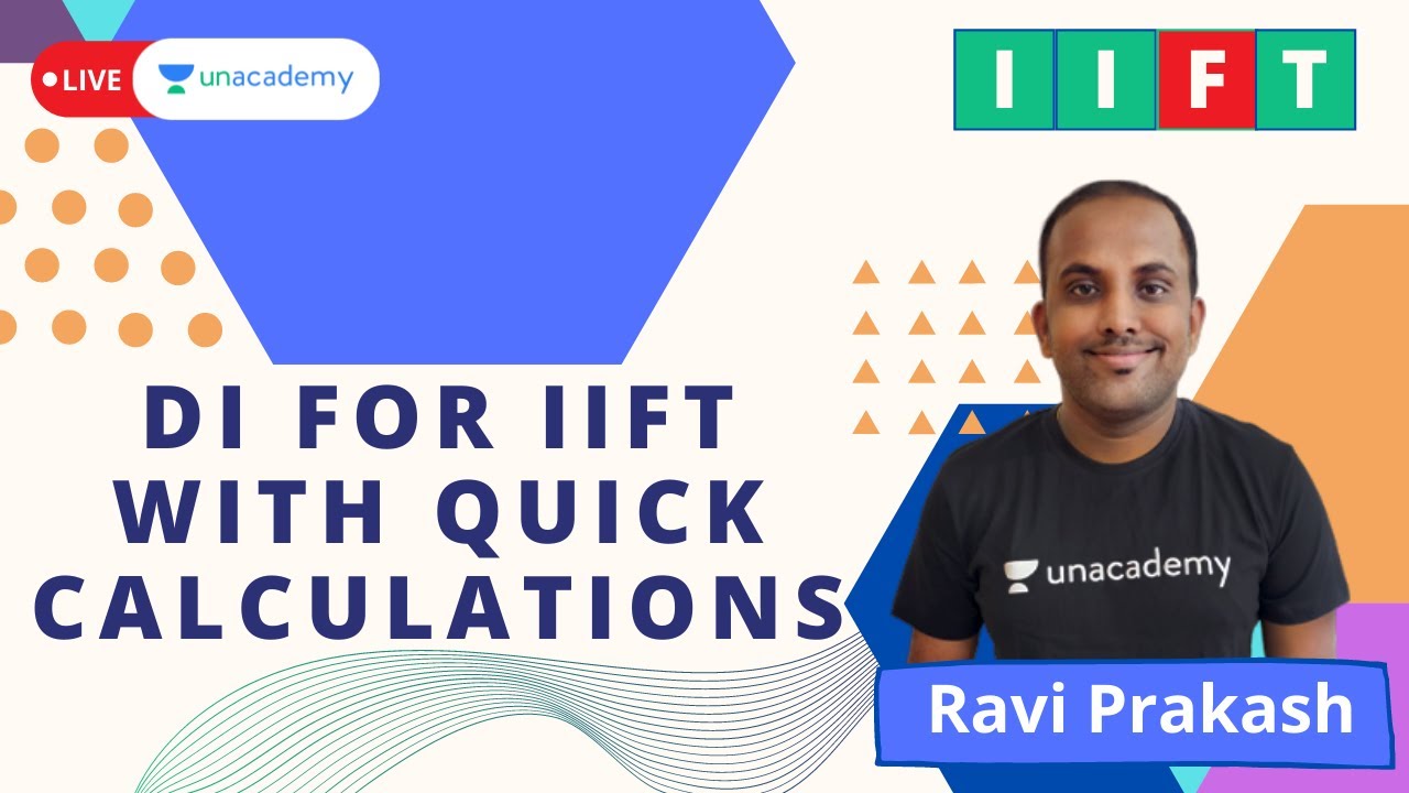 Data Interpretation for IIFT with Quick Calculations | Ravi Prakash | Unacademy CATalyst