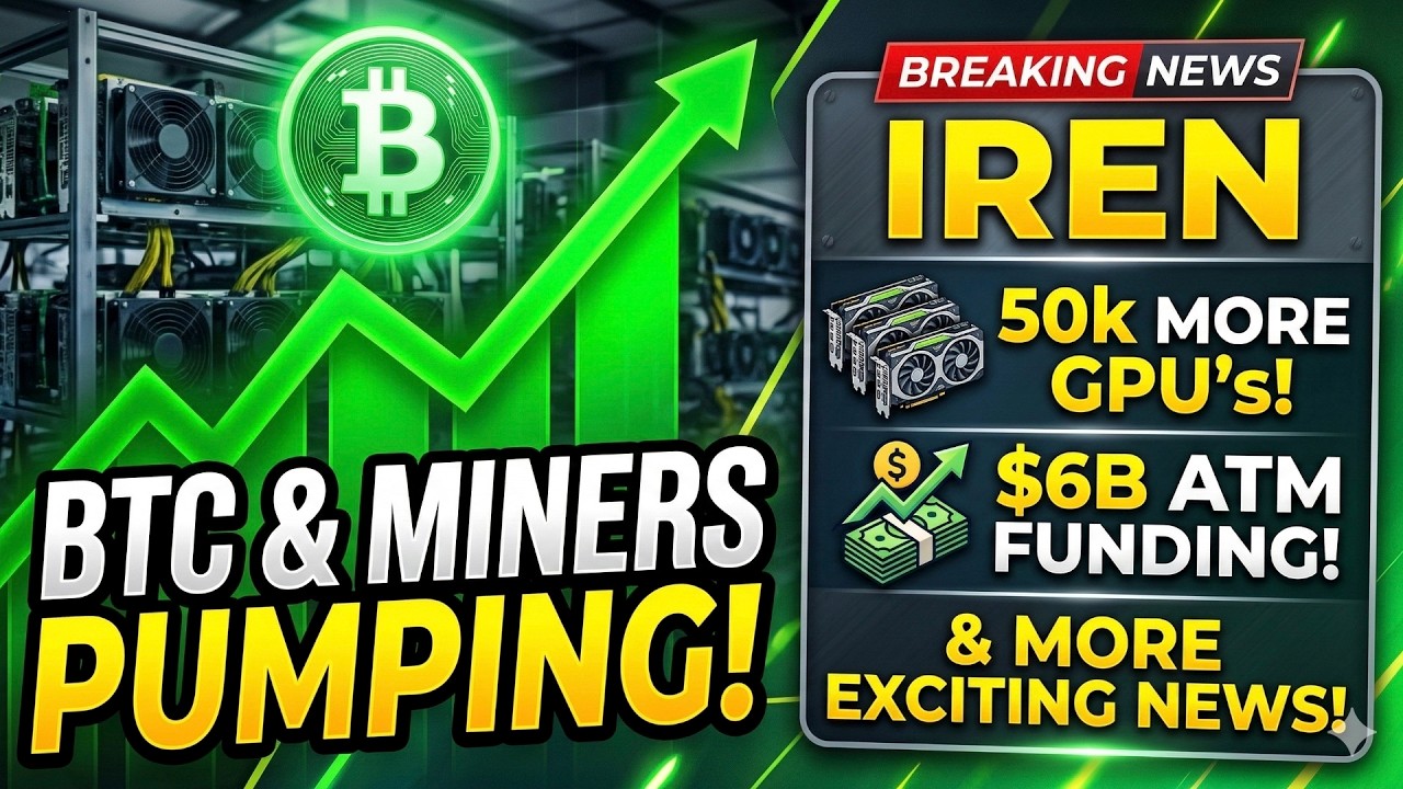 BITCOIN & Miners Pumping! Breaking News! IREN - 50k More GPU's - $6B ATM - Increase ARR!