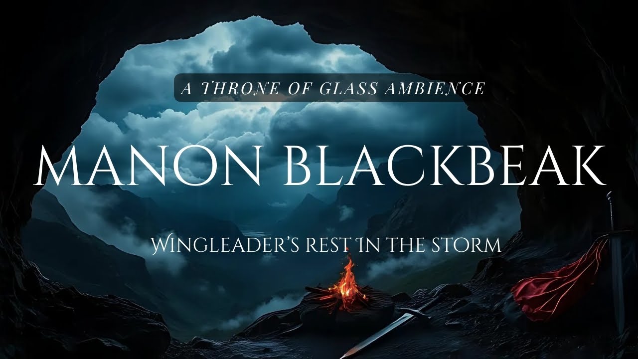 Manon Blackbeak Throne of Glass Ambience | Wingleader’s Rest in the Storm | Rain Sounds