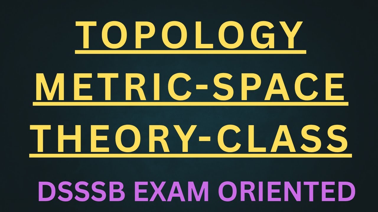 Topology #metricspacetopology #topologyfortgtexam #metricspacetopologyfordsssb #dsssbtgtmathpractice