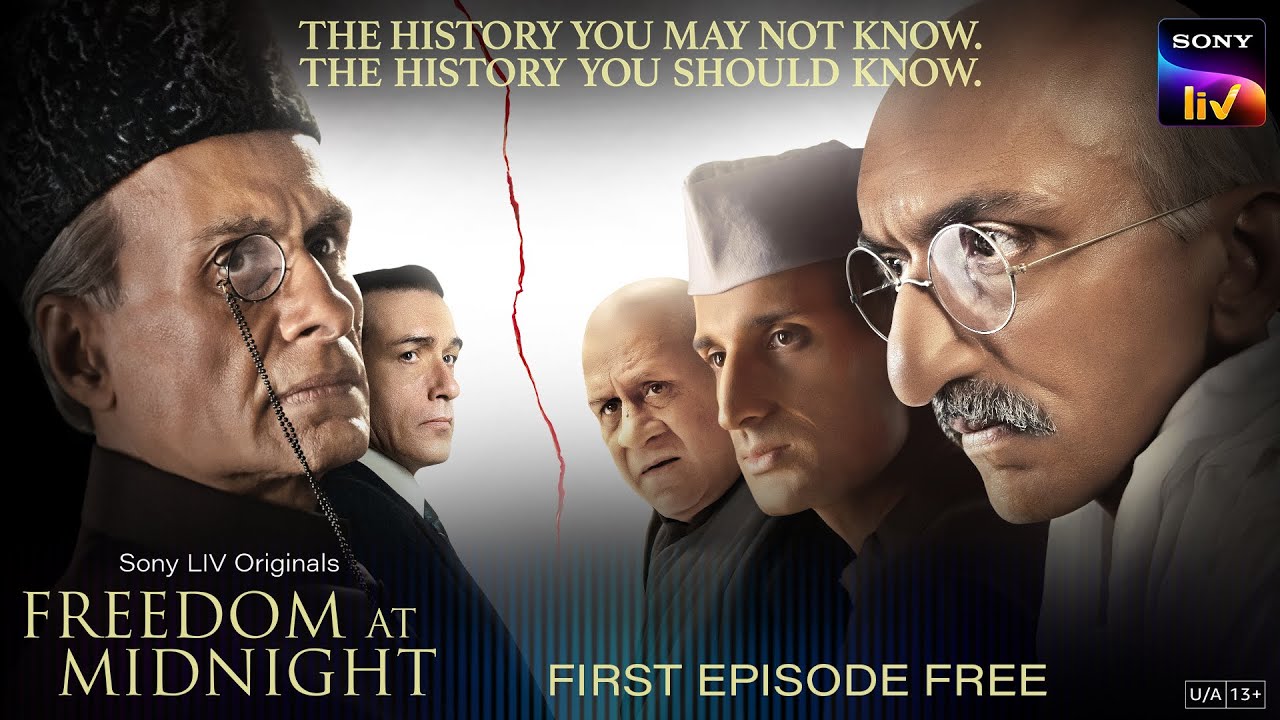 Freedom At Midnight | Sony LIV Originals | First Episode Free | Sidhant Gupta, Chirag Vohra