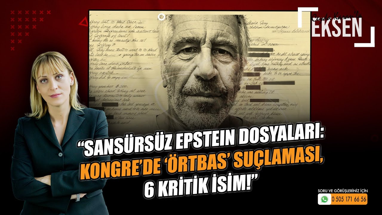 Epstein Vakasında 6 İsim Bilmecesi: Önce Karartıldı Sonra Ortaya Çıktı! | EKSEN