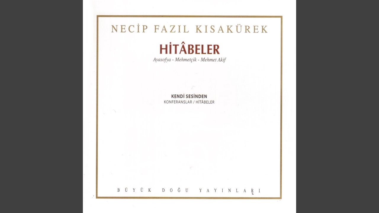 Hitabeler / Ayasofya, Mehmetçik, Mehmet Akif