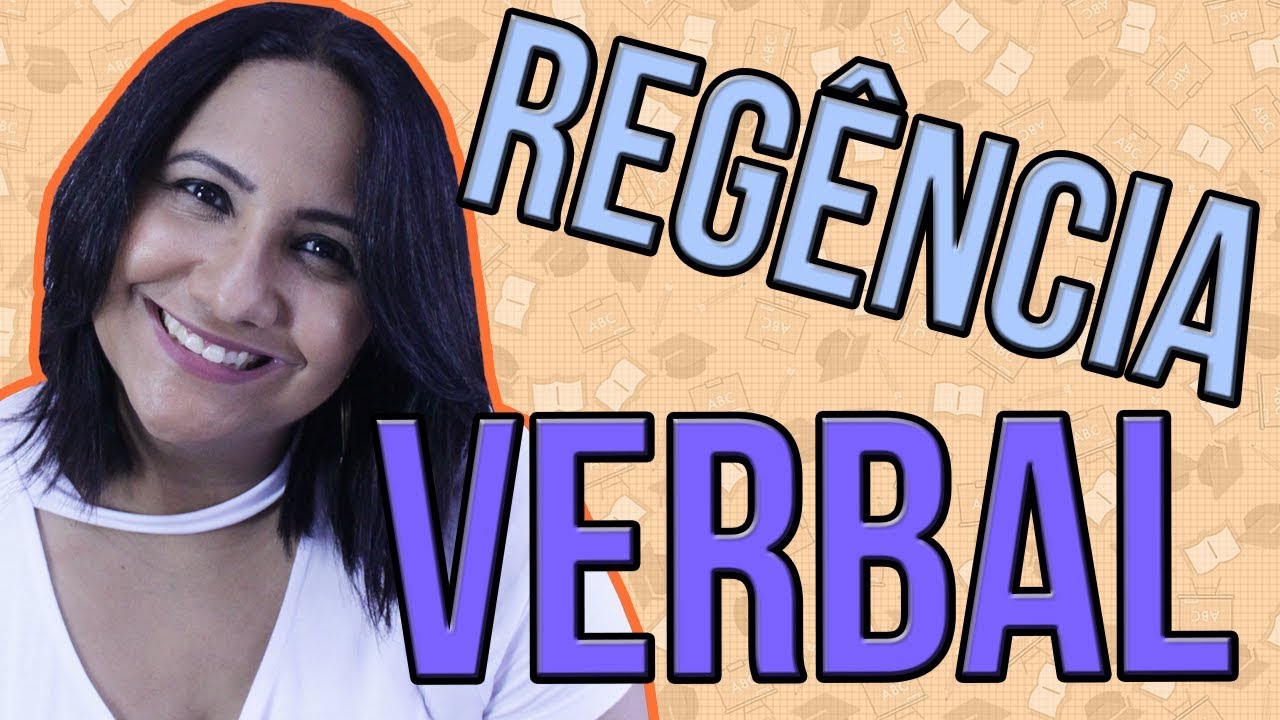 Gram&aacute;tica - Reg&ecirc;ncia verbal - verbos 