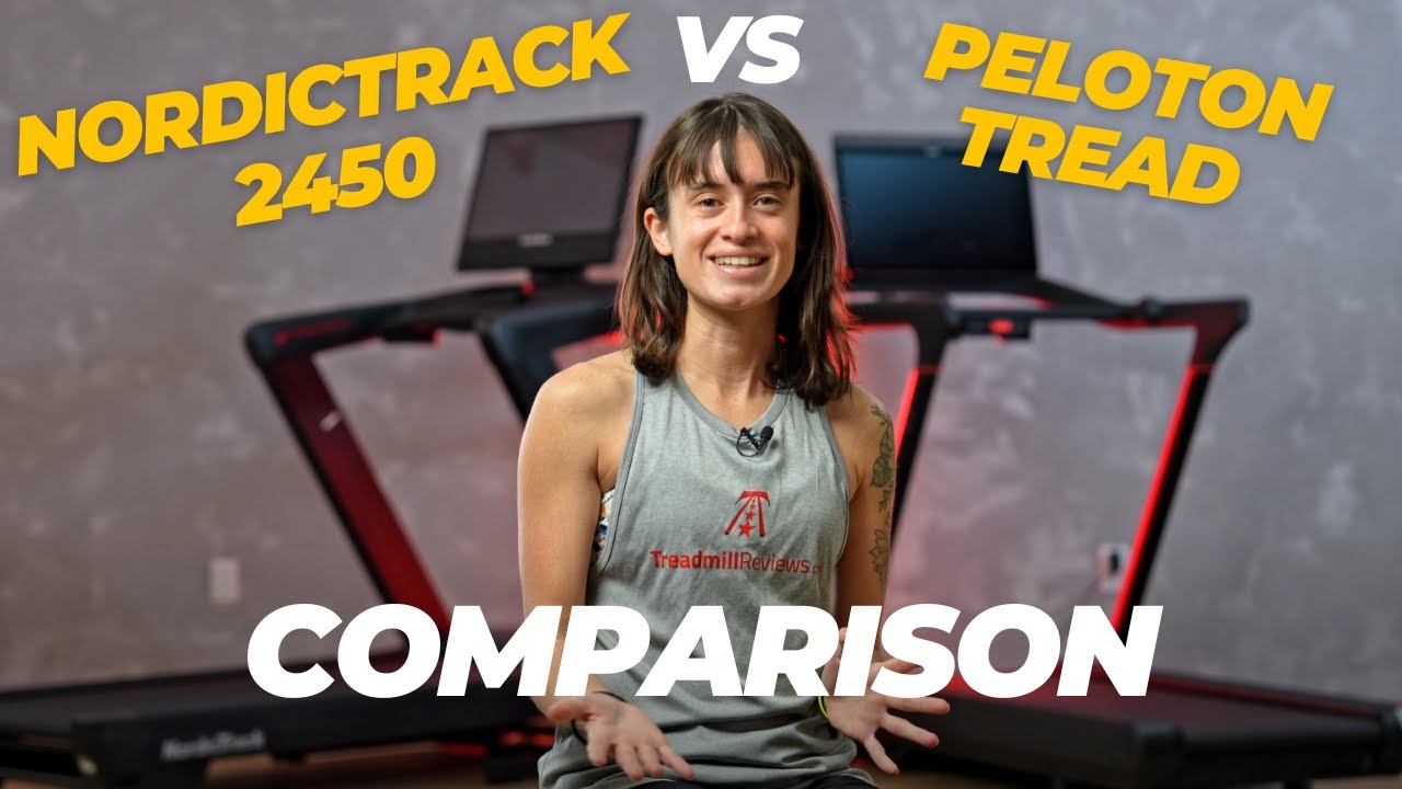 Peloton Tread vs NordicTrack 2450 Treadmill Comparison | 2025