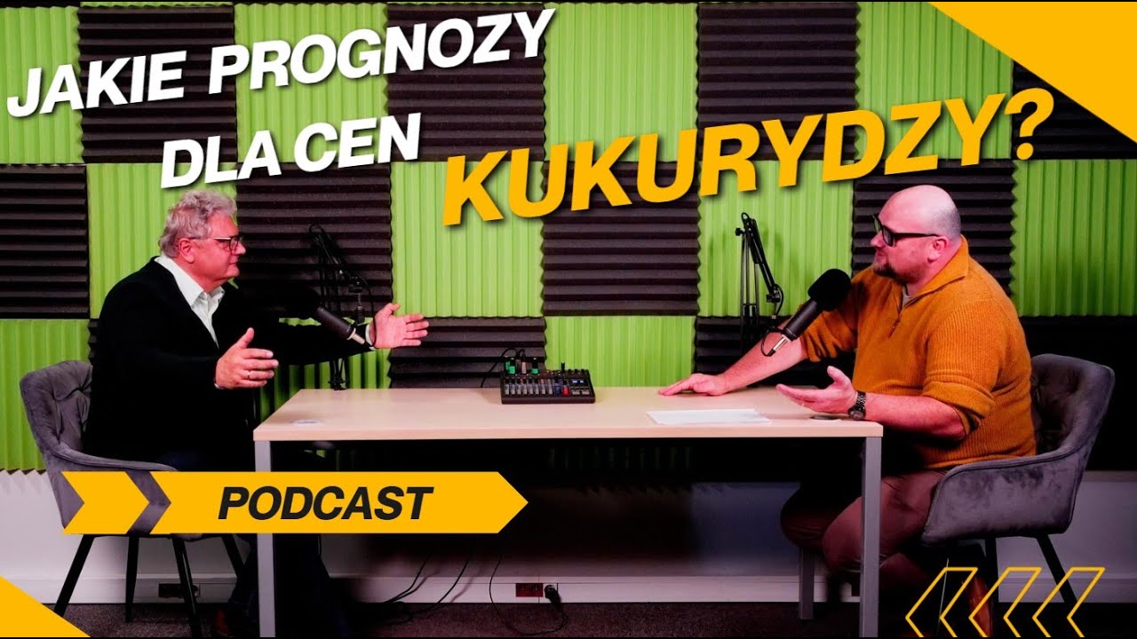 Kukurydza rusza na rynku z przeszkodami. Jakie są ceny i prognozy? Podcast 