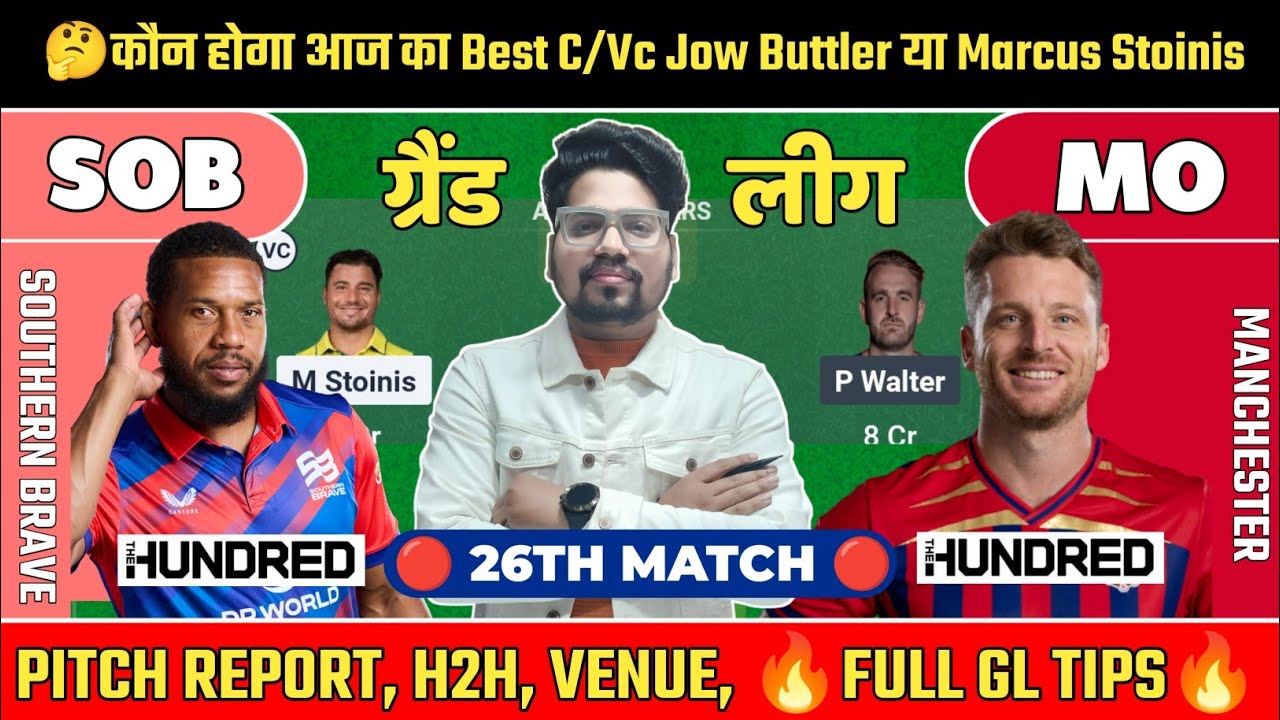 🔥 SOB vs MO THE HUNDRED MATCH 26 | FANTASY TEAM PREDICTION 🏏 | BEST TEAM | CAPTAIN & VICE CAPTAIN