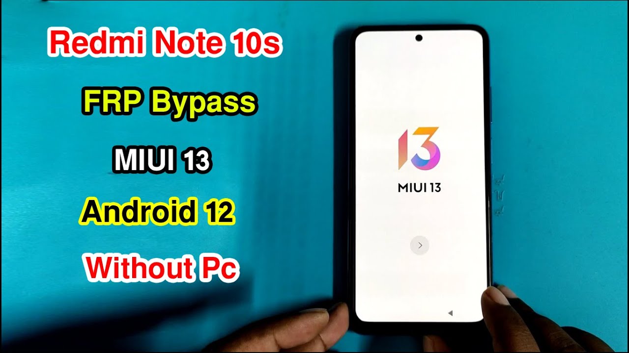 Redmi Note 10s Frp Bypass Android 12 MIUI 13 |How To Bypass Google Account Redmi Note 10s Without Pc