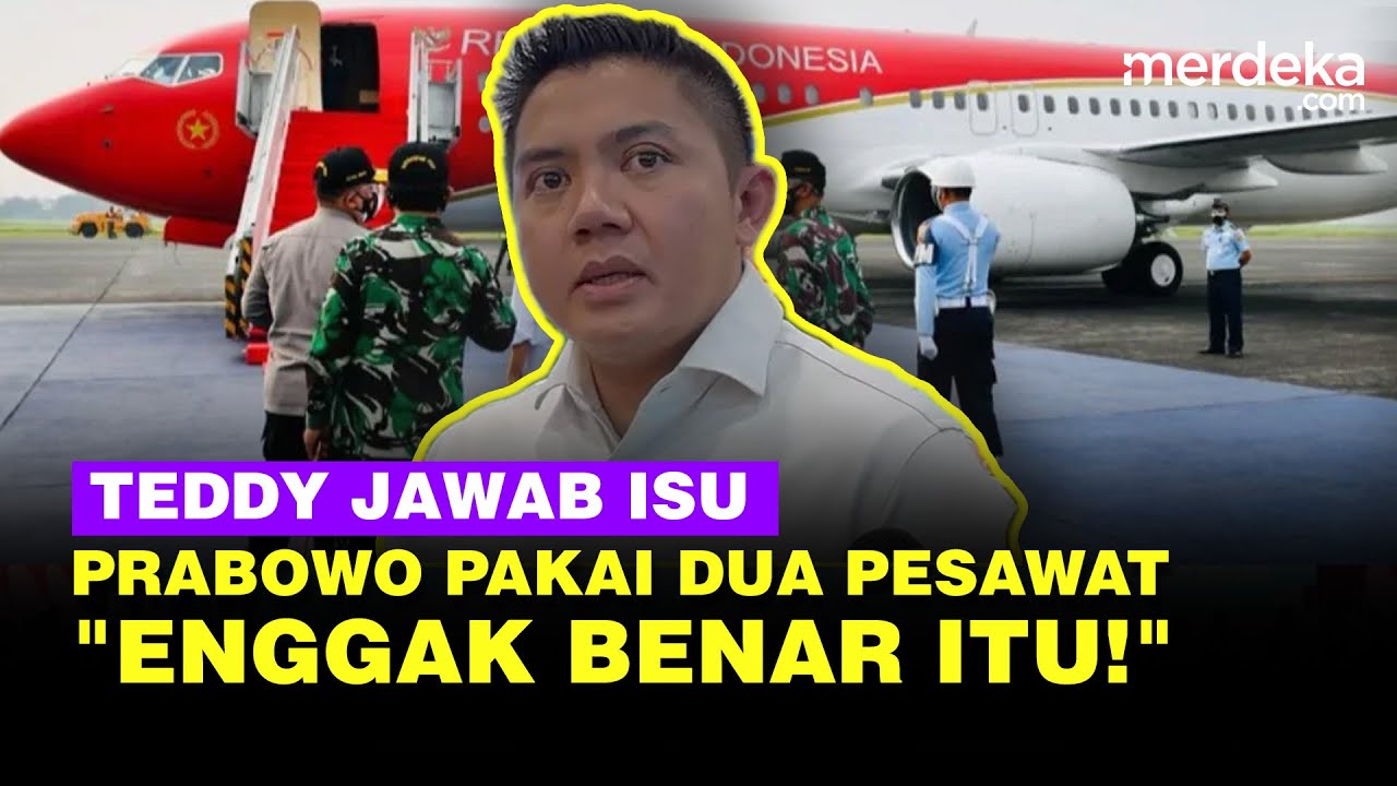 Jawaban Seskab Teddy Usai Prabowo Dituding Pakai Dua Pesawat Kepresidenan: Enggak Benar Itu!