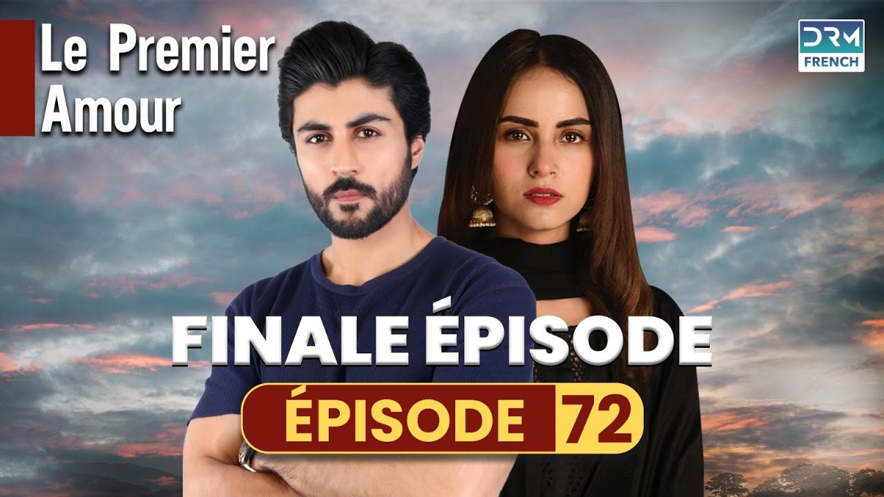 Le Premier Amour - Finale Episode 72 - Serie Indienne en Francais  - Русский дубляж