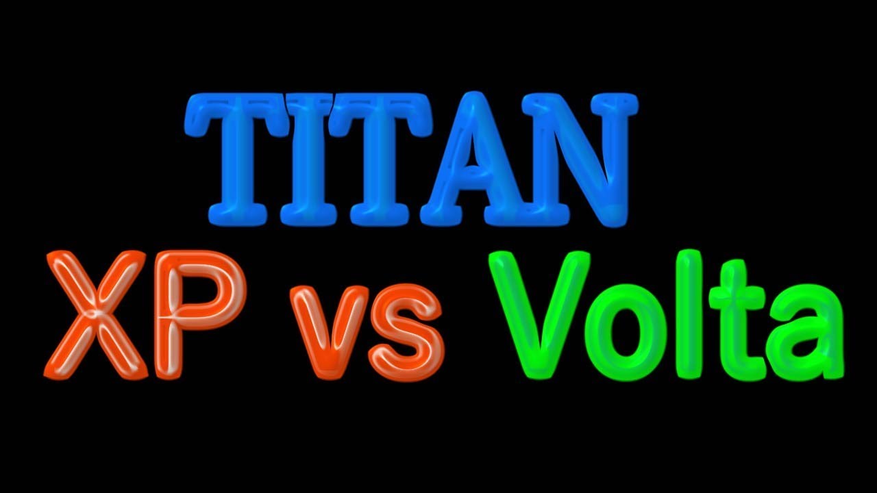 Nvidia TITAN XP vs TITAN V volta