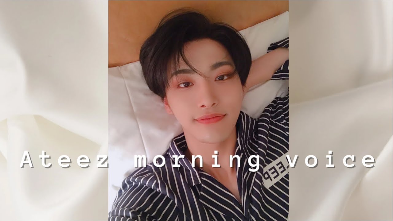 Ateez morning voice | wake up with Ateez