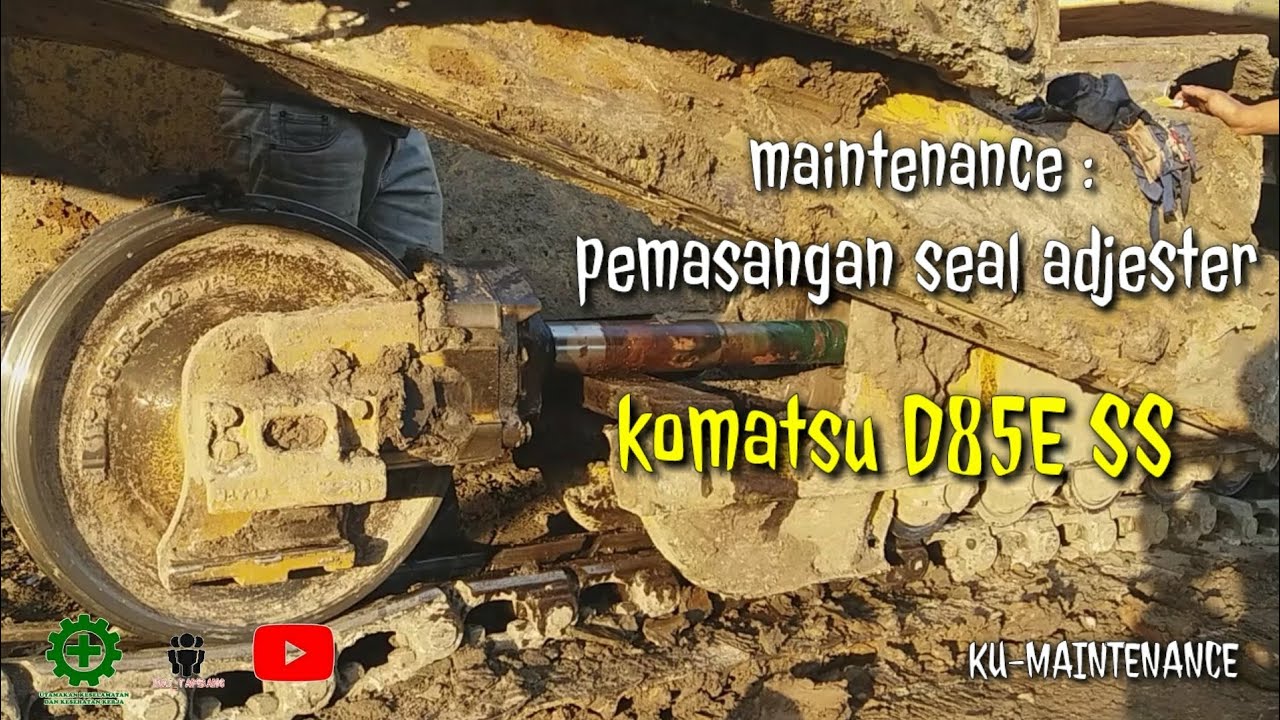 penggantian seal adjuster doser KOMATSU D85E SS | how to change doser komatsu d85e ss seal adjuster
