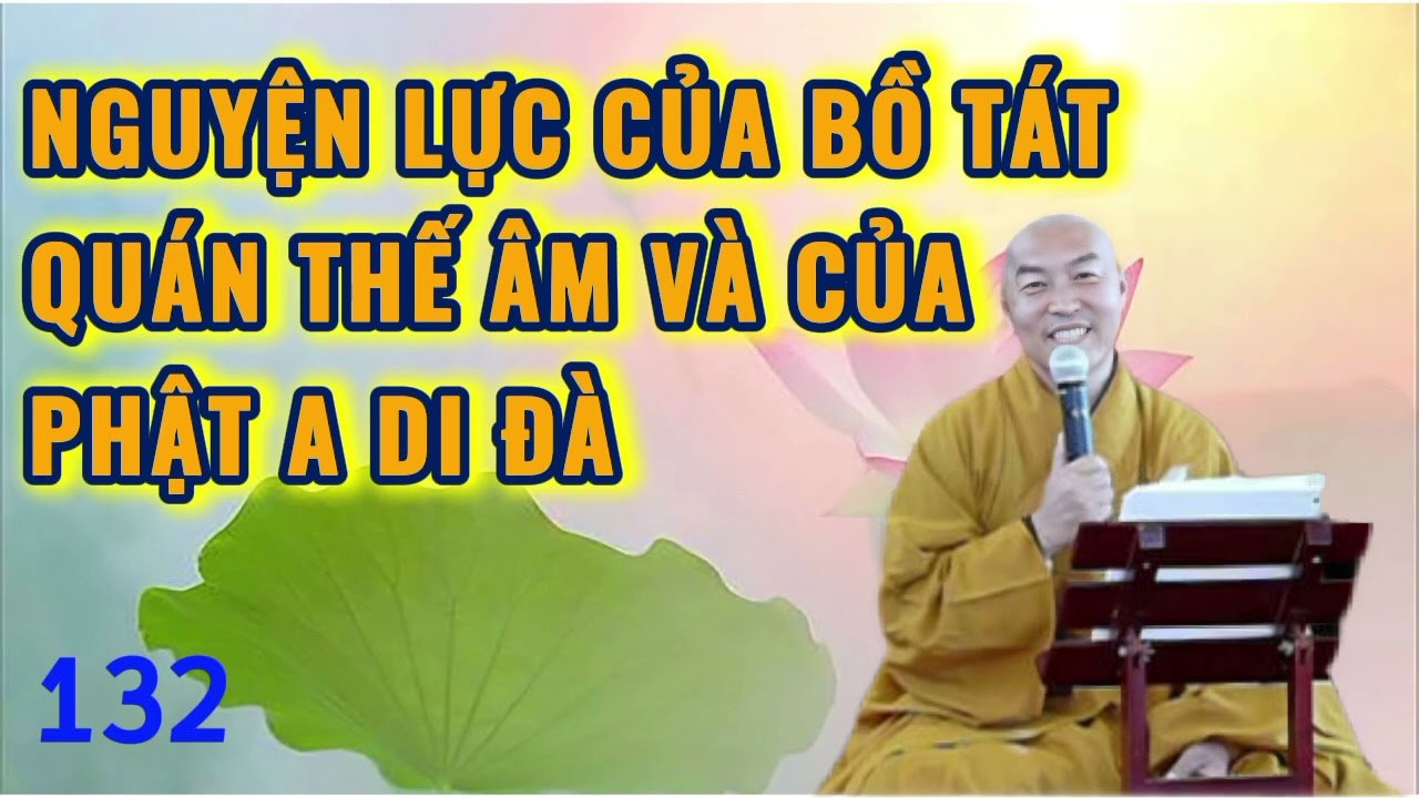 132. Hành Trì Pháp Niệm Phật • Thầy Thích Chân Hiếu.