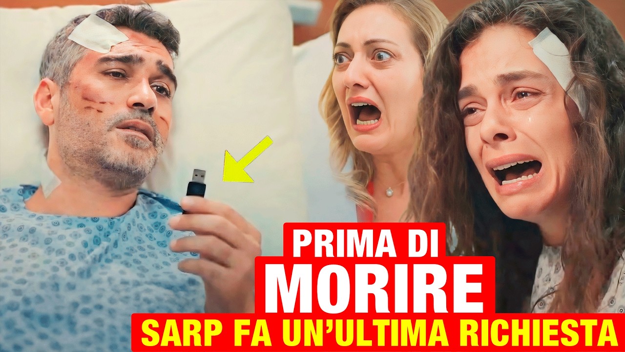 LA FORZA DI UNA DONNA - Prima di morire, Sarp fa un’ultima richiesta scioccante a Bahar Anticipo