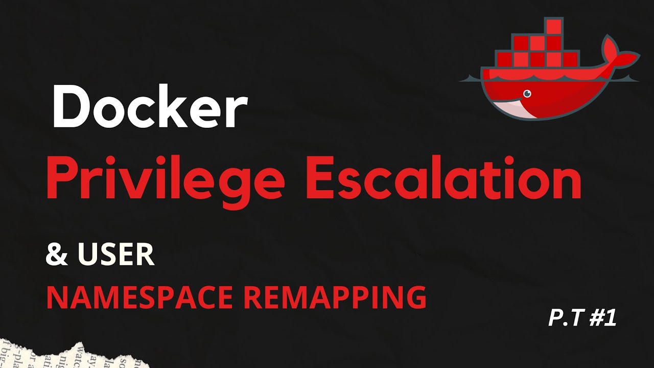 Everyone is vulnerable to Docker Privilege Escalation & User Namespace Remapping isn't the solution