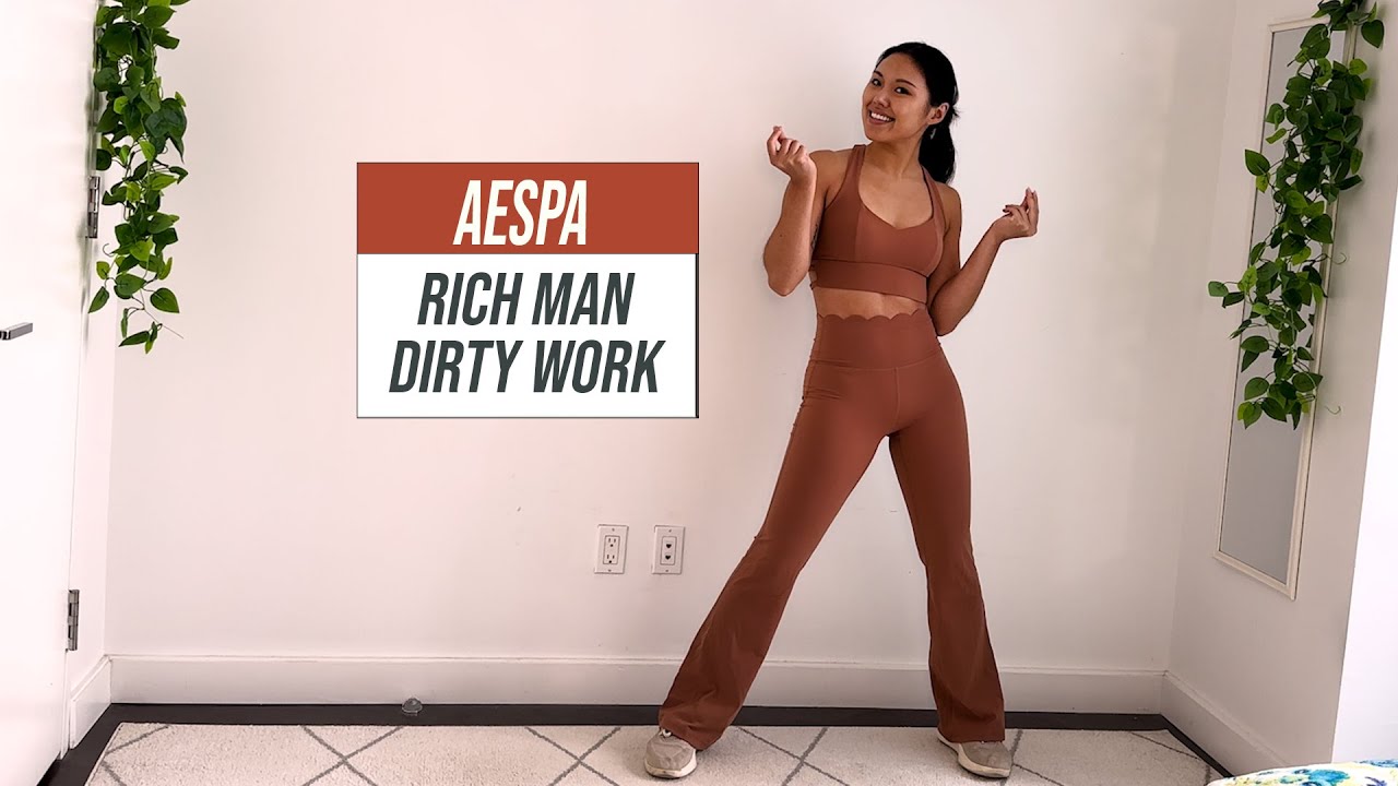 aespa Rich Man & Dirty Work Dance Workout