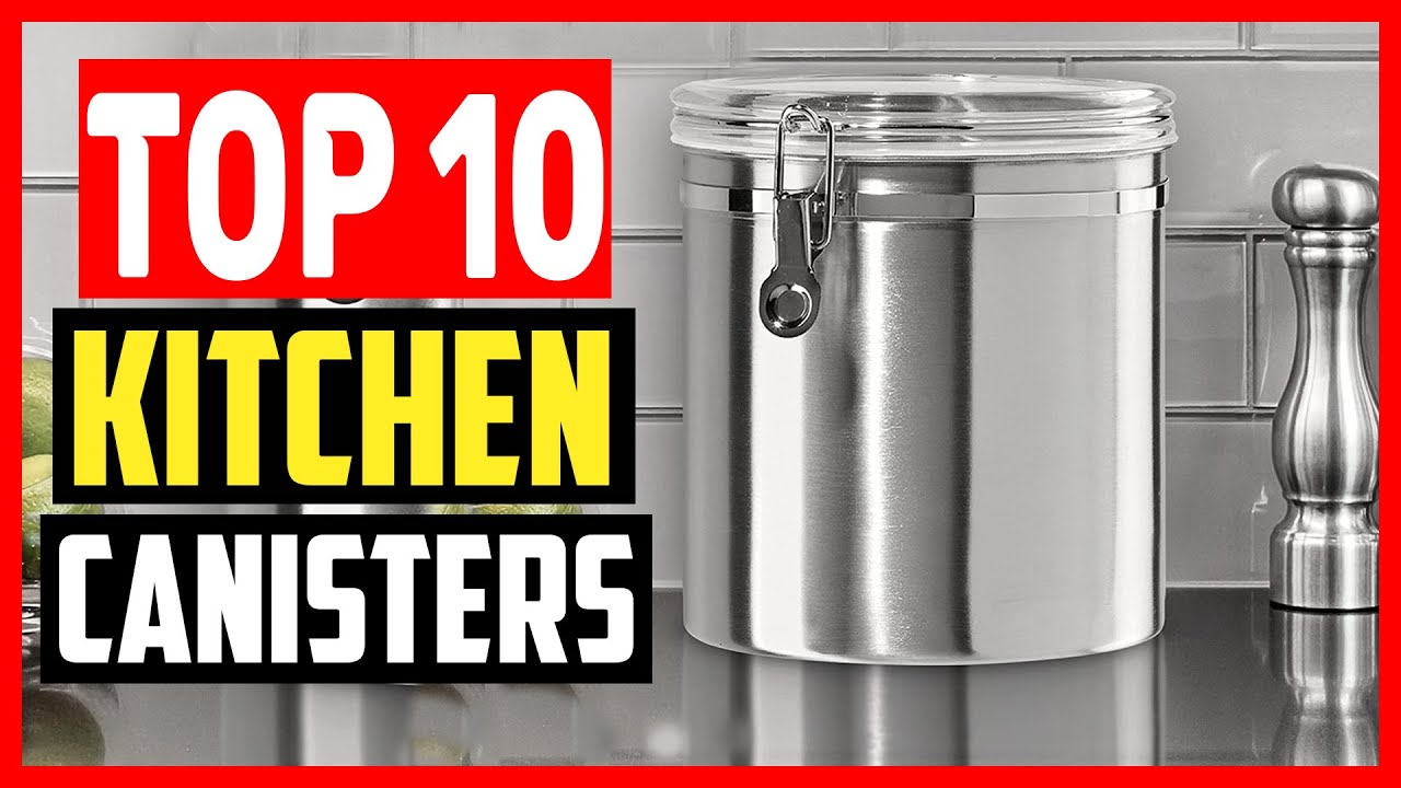 ✅Top 10 Best Kitchen Canisters of 2025