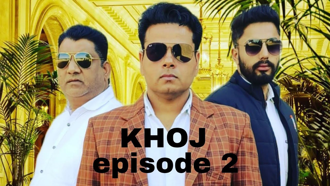 KHOJ || EPISODE 2 || ESPAK KHAN || FARMAN SAAB|| LATEST HINDI SERIAL || 2022