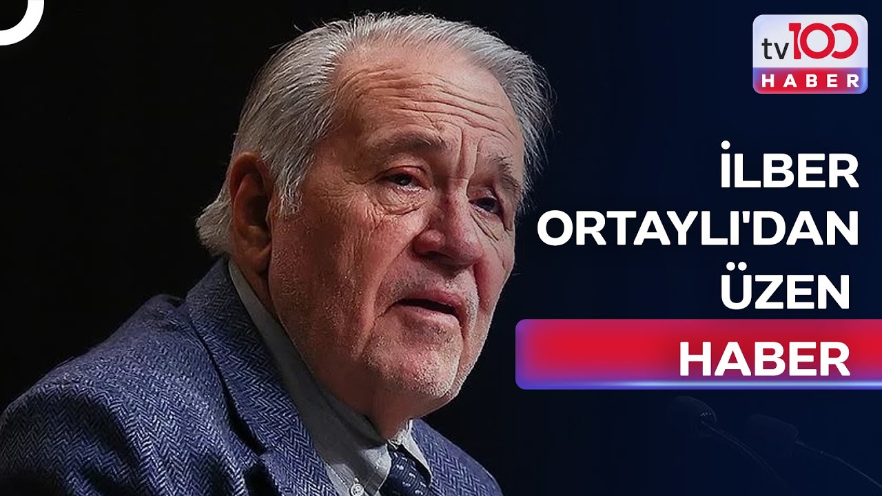 Ünlü Tarihçi İlber Ortaylı'yı Kaybettik | tv100 Haber