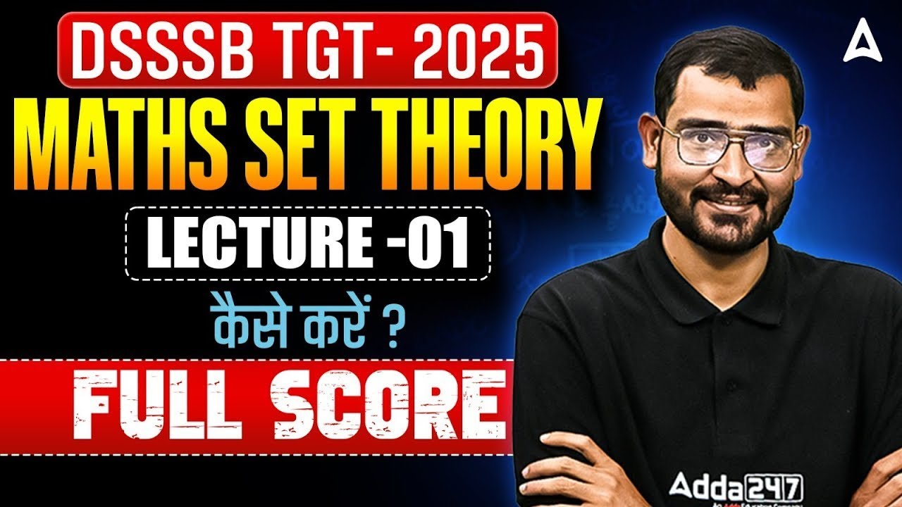 DSSSB TGT Maths Classes 2025 | DSSSB Maths Set Theory | DSSSB TGT Maths Previous Year Questions