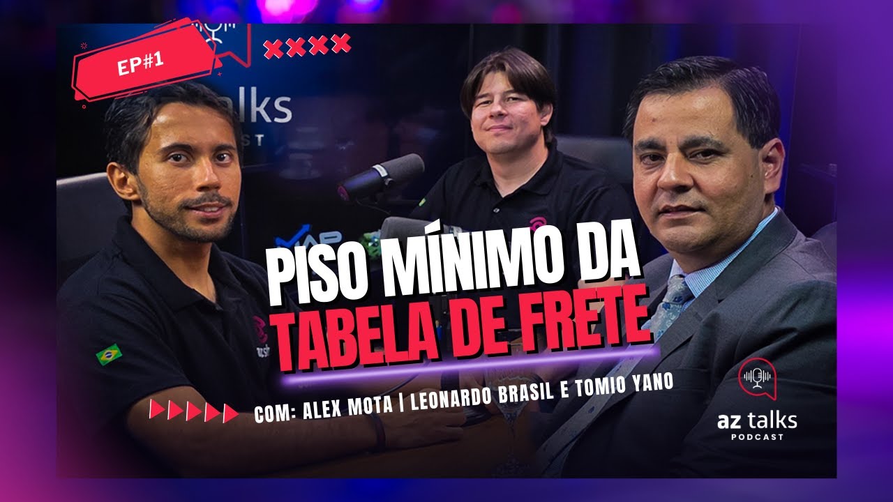 AZ Talks #Ep 01 | Atualização na fiscalização da Tabela de Frete Mínimo
