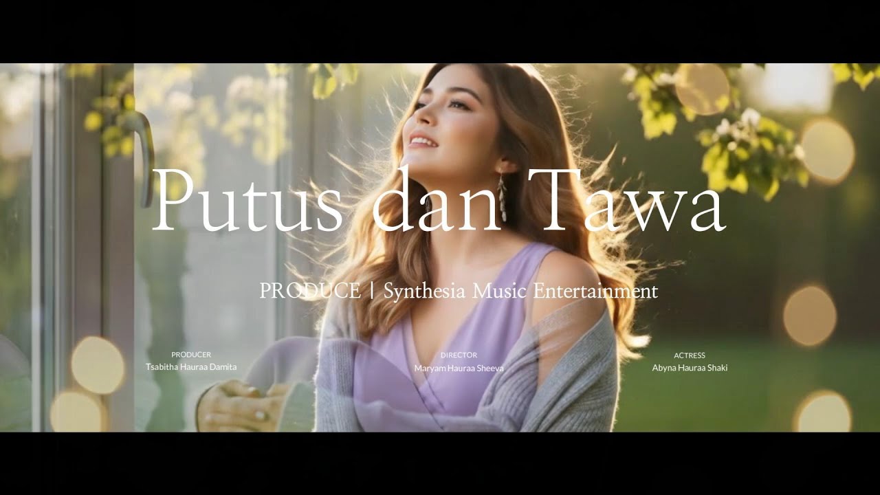 Putus dan Tawa | Original Song Synthesia Music | Uplifting Indonesian Folk Pop | Video Klip #4k HD